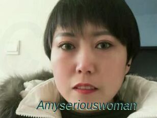 Amyseriouswoman