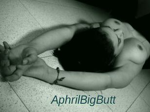 AphrilBigButt