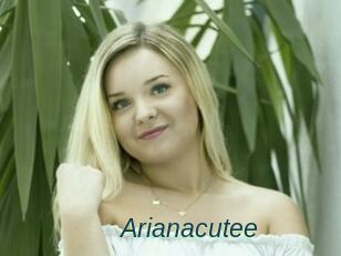 Arianacutee