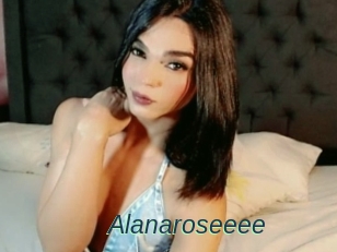 Alanaroseeee