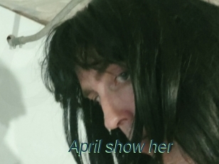 April_show_her