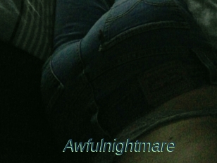 Awfulnightmare