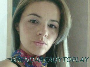 BRENDAREADYTOPLAY