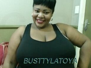 BUSTTYLATOYA