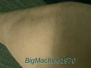 BigMachine1970