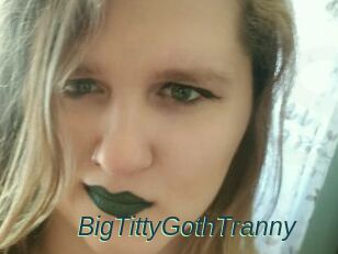 BigTittyGothTranny