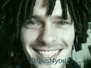 Bigjust4you2