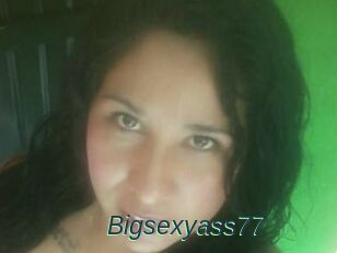 Bigsexyass77