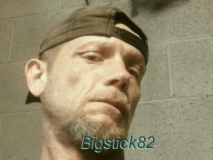 Bigstick82