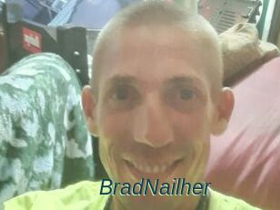 BradNailher