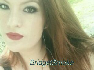 BridgetSmoke