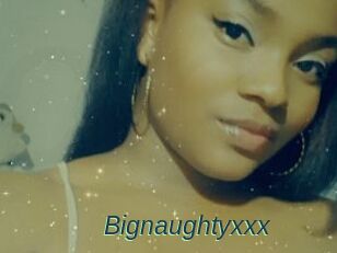 Bignaughtyxxx