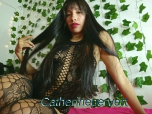 Catherinepervert