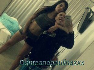 Danteandpaulinaxxx