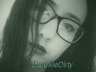 DareMeDirty