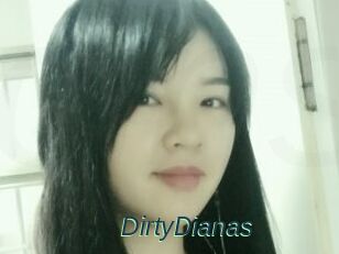 DirtyDianas