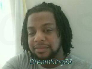 DreamKing55