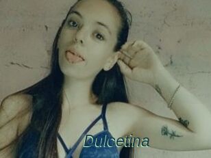 Dulcetina