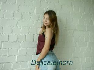 Delicatethorn