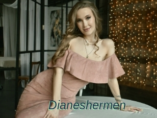 Dianeshermen