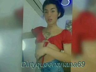 Dirtyqueenariana69