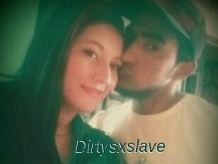 Dirtysxslave