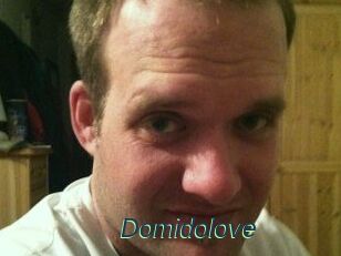 Domidolove