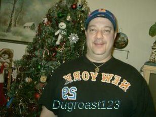 Dugroast123