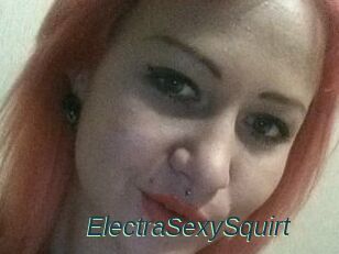 ElectraSexySquirt