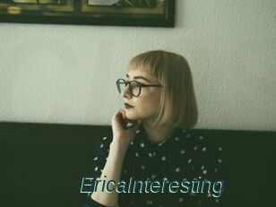 EricaInteresting