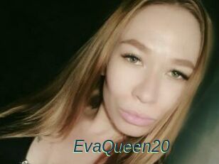 EvaQueen20