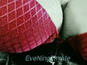 EveNingThyMe