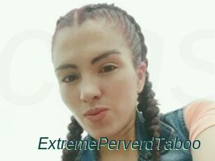 ExtremePerverdTaboo