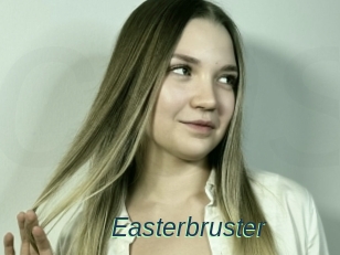 Easterbruster