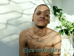 Eros_maximun