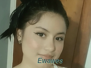 Ewawes