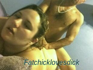 Fatchicklovesdick