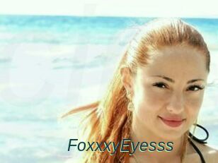 FoxxxyEyesss