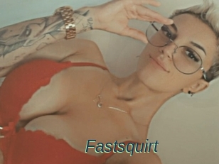 Fastsquirt