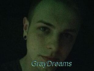 GrayDreams