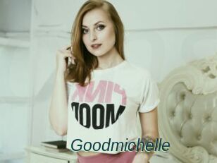 Goodmichelle