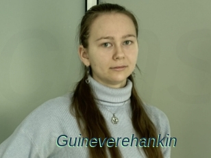 Guineverehankin