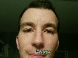 Haste