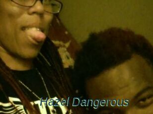 Hazel_Dangerous