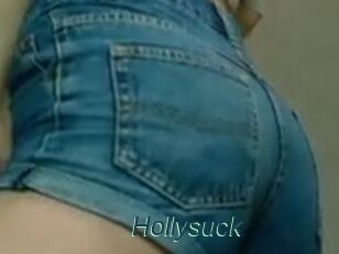 Hollysuck