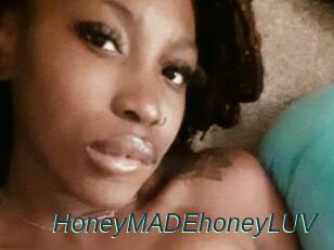 HoneyMADEhoneyLUV