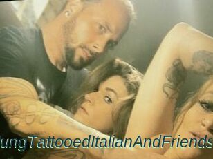 HungTattooedItalianAndFriends