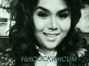 HotCOCKwetCUM