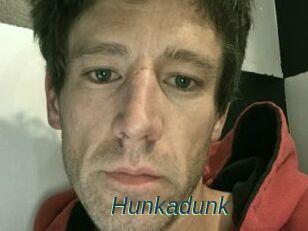 Hunkadunk