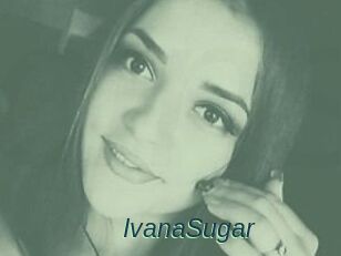 Ivana_Sugar